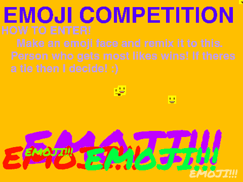 EMOJI COMETITION!!!