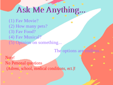 Ask Me Anything...