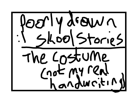 poorly drawn school stories episode 1 the costume
