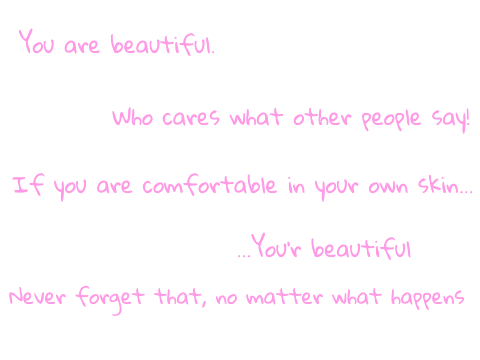   Every Girl is Beautiful!  