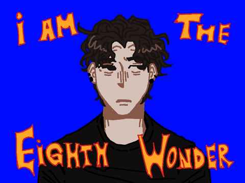 EIGHTH WONDER (reshare)