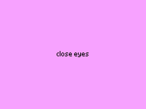 close eyes