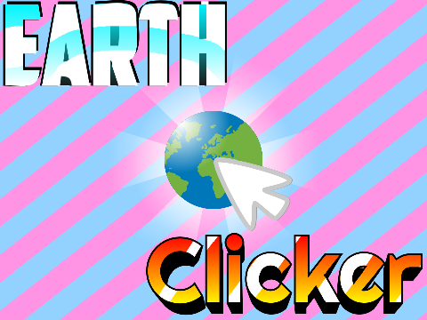 Earth Clicker 光らせた || 