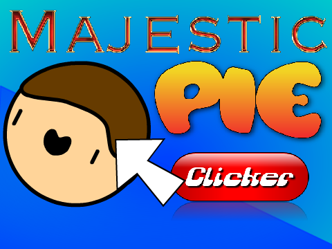 MajesticPie Clicker!