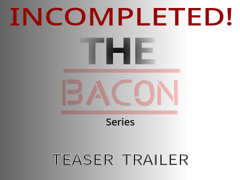 『The Bacon Series』Teaser