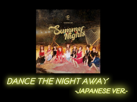 Dance The Night Away -Japanese ver.- / TWICE