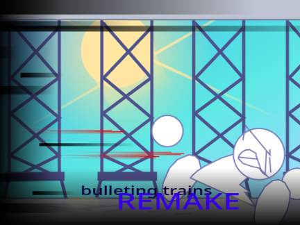 BULLΞTING TRAINS: RΞMAKΞ