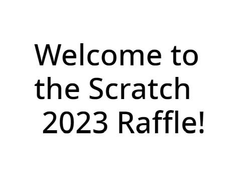 Scratch 2023 Raffle
