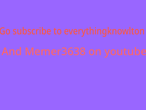 PLZ Go subscribe to everythingknowlton