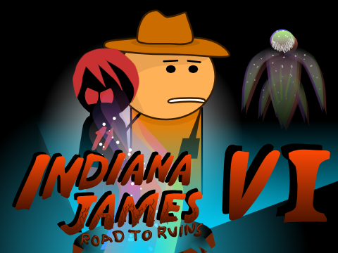 Indiana James Part VI