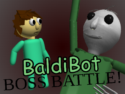 BaldiBot Boss Battle Remastered