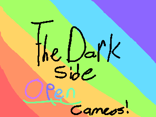 ~The Dark Side~ OPEN Cameos!!!
