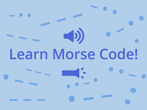 Learn Morse Code!