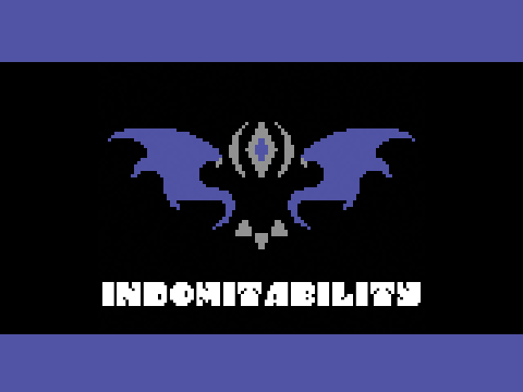 INDOMITABILITY