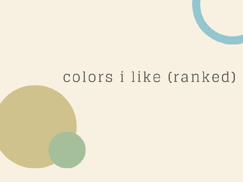 colors i like (ranked)