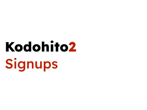 Signups | Kodohito2