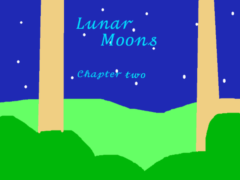 Lunar Moons -Chapter 2-