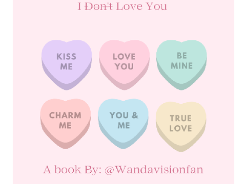 I D̶o̶n̶'̶t̶ Love You Chpt. 1