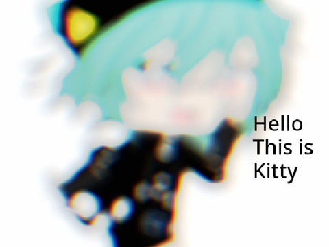 Hello this is kitty!