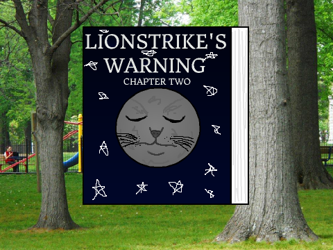 Lionstrike's Warning ~ Chapter Two