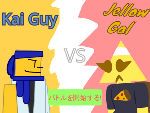 Kai Guy VS. Jellow Gal (1)