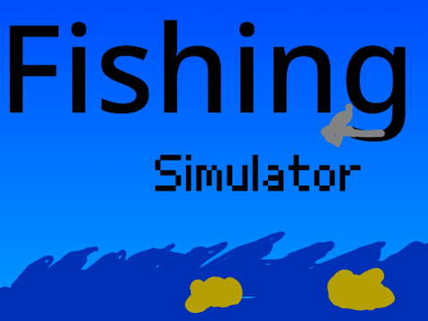 *Fishing Simulator* (BETA) #fishing #hoursofcoding