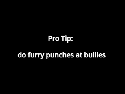 getting bullied be like