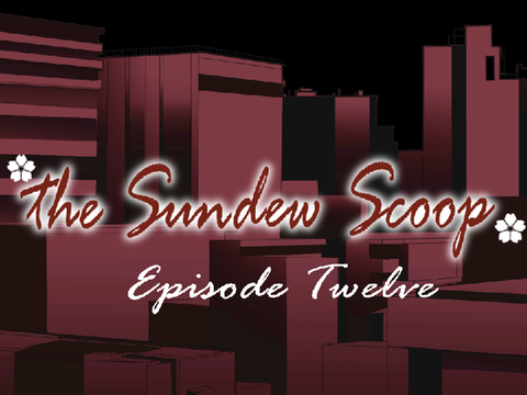 SUNDEW SCOOP EP 12 [ EVENT ]