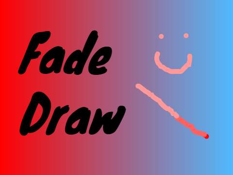 Fade draw