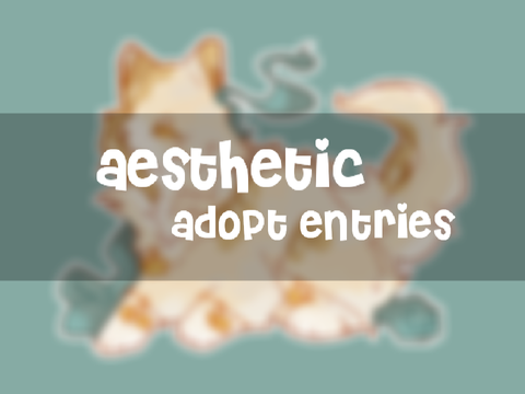aesthetic adopt entries