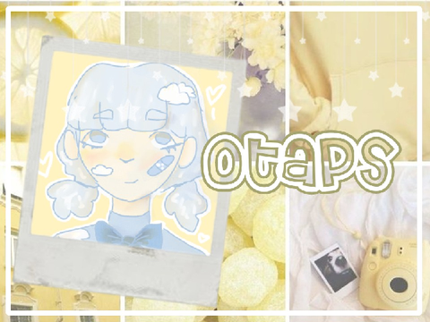 ♡ otaps 6/6 ♡