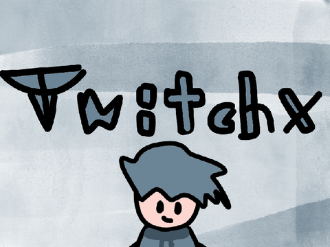 @TwitchX Entry | EntoChicky