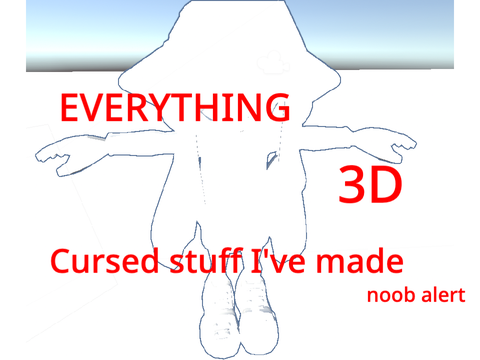 3D goofs art dump (unity and blender)