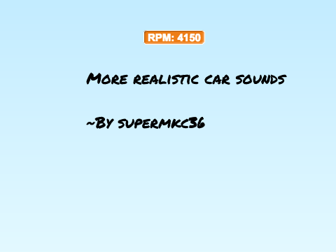More Realistic Car Sounds