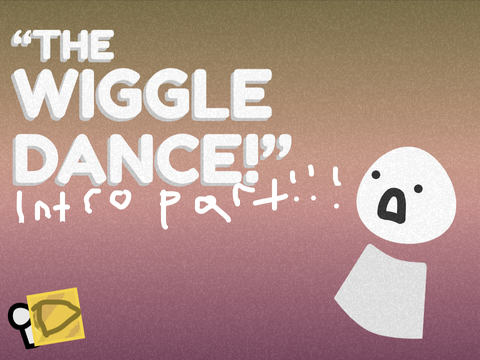 The Wiggle Dance! - An OPEN Map remix
