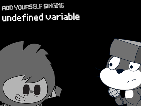 Add yourself/your oc singing Undefined Variable