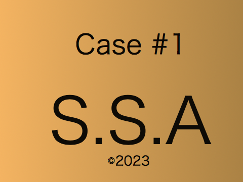 Case #1 (S.S.A)