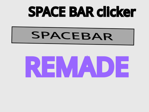 SpaceBar Clicker