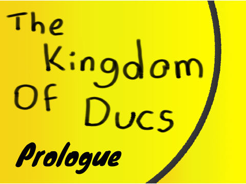 Kingdom of Duc - Prologue