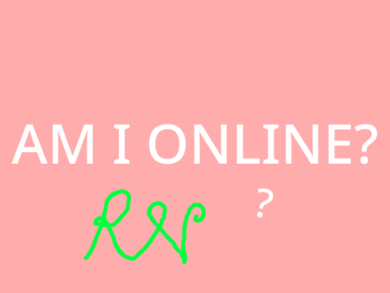 Am I Online?