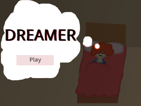 DREAMER  -  A GAME INSIDE A DREAM