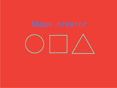 Shape creator :)