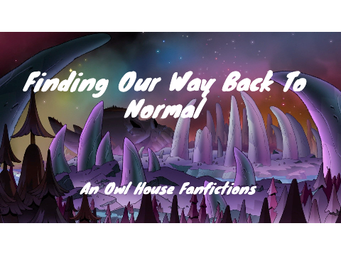 "Finding Our Way Back To Normal" (DISCONTINUED)