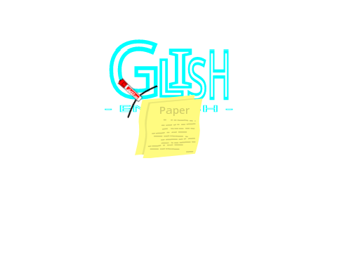 Glish - ENGLISH - (extra credit)