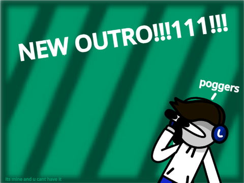 New Outro