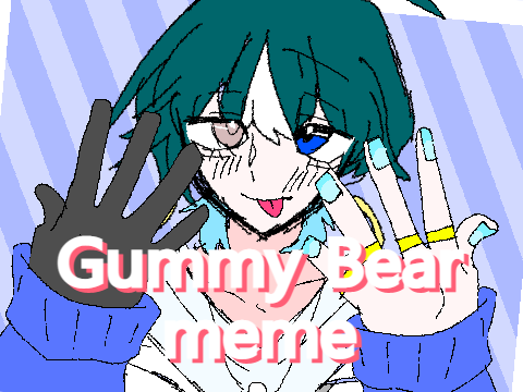 Gummy bear｜meme【OC】