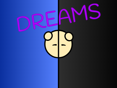 Dreams