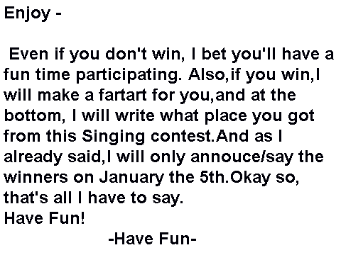 Singing Contest (Dec.5-Jan.5)[1][1][1][1][1][1][1][1]