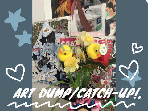 Art Dump/Catch-up!!