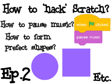HOW TO 'HACK' SCRATCH? Ep.2